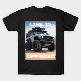 Life is offroad V4 T-Shirt